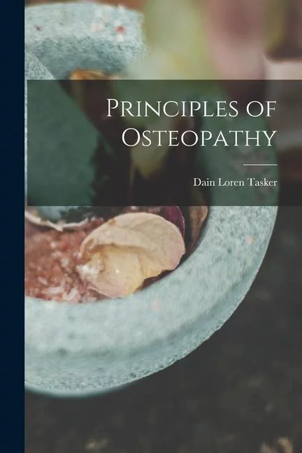The Practice and Applied Therapeutics of Osteopathy