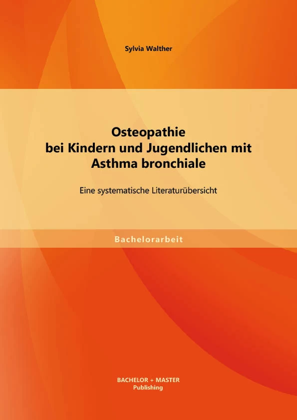 Osteopathie bei Kindern und Jugendlichen mit Asthma bronchiale