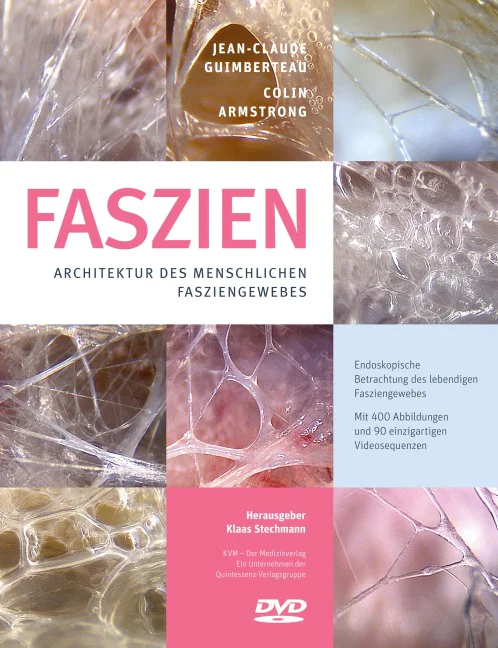 Faszien – Architektur des menschlichen Fasziengewebes (inkl. DVD)