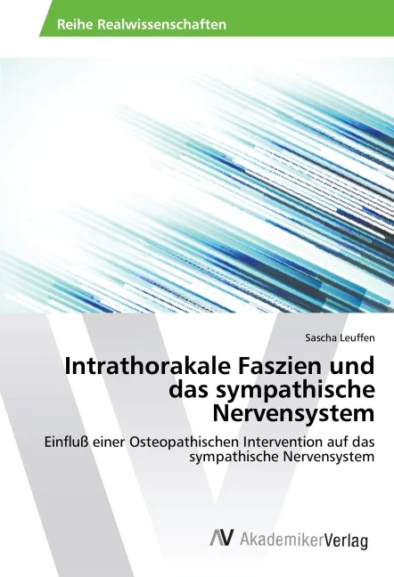 Intrathorakale Faszien und das sympathische Nervensystem: Einfluß einer Osteopathischen Intervention auf das sympathische Nervensystem